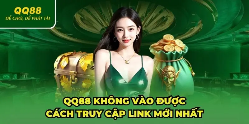 QQ88 không vào được
